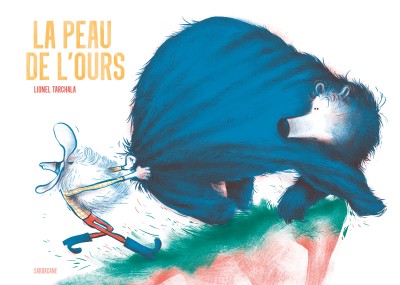 La Peau de l’ours La Peau de l’ours