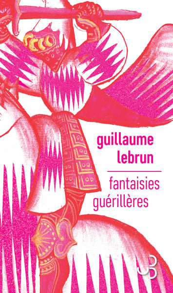 Fantaisies guérillères Fantaisies guérillères