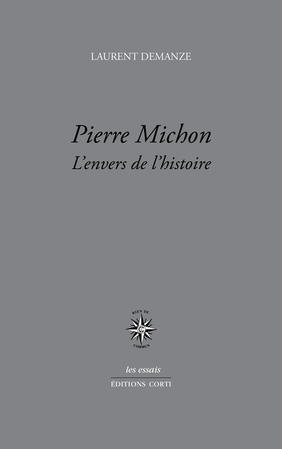 Pierre Michon : l’envers du décor Pierre Michon : l’envers du décor