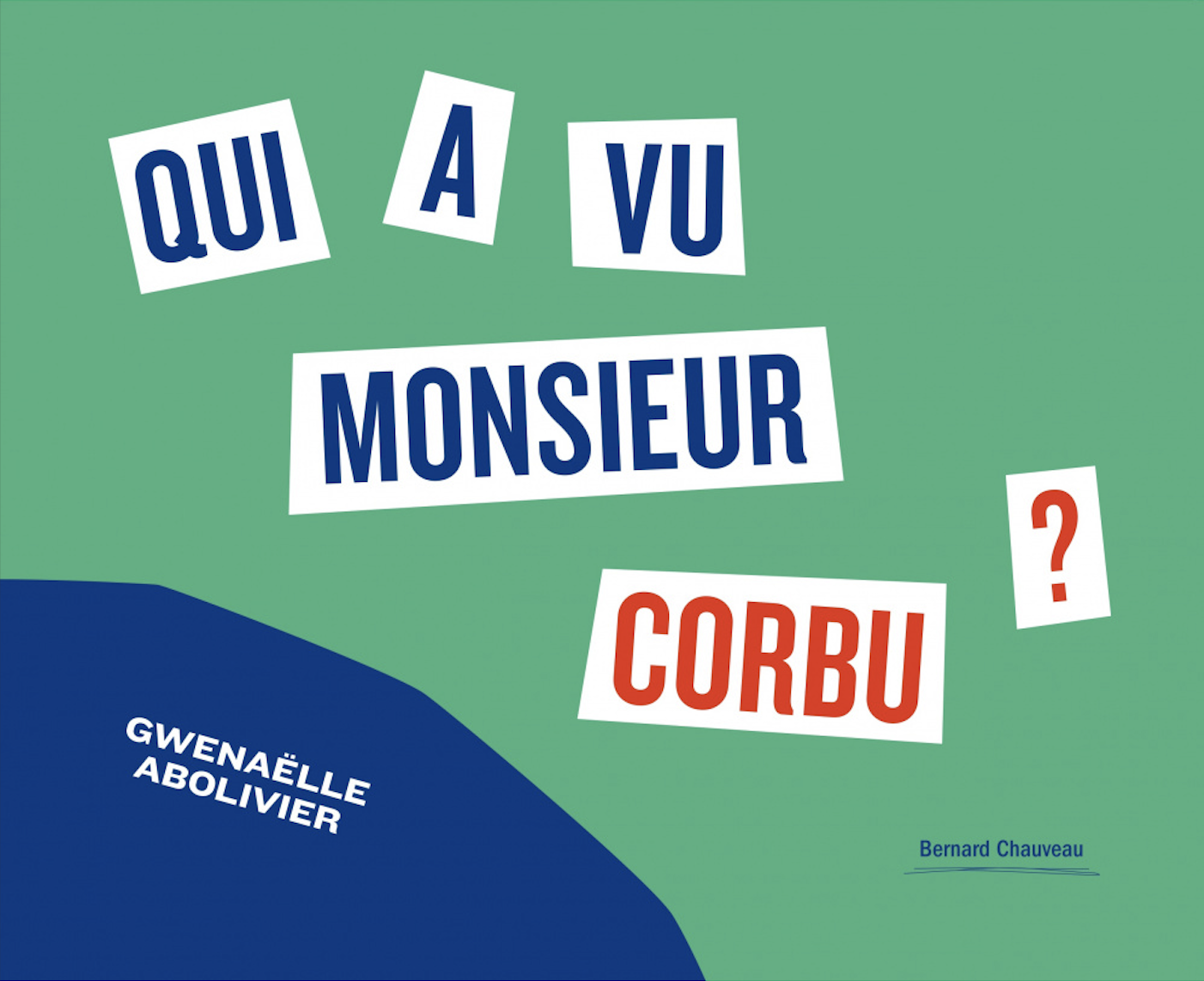 qui a vu monsieur corbu ? qui a vu monsieur corbu ?