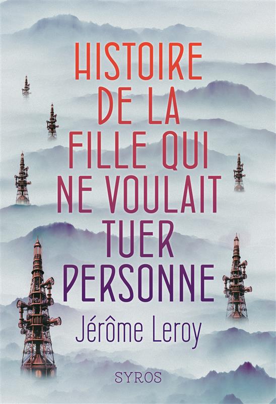 Couverture Histoire de la fille qui ne voulait tuer personne Couverture Histoire de la fille qui ne voulait tuer personne