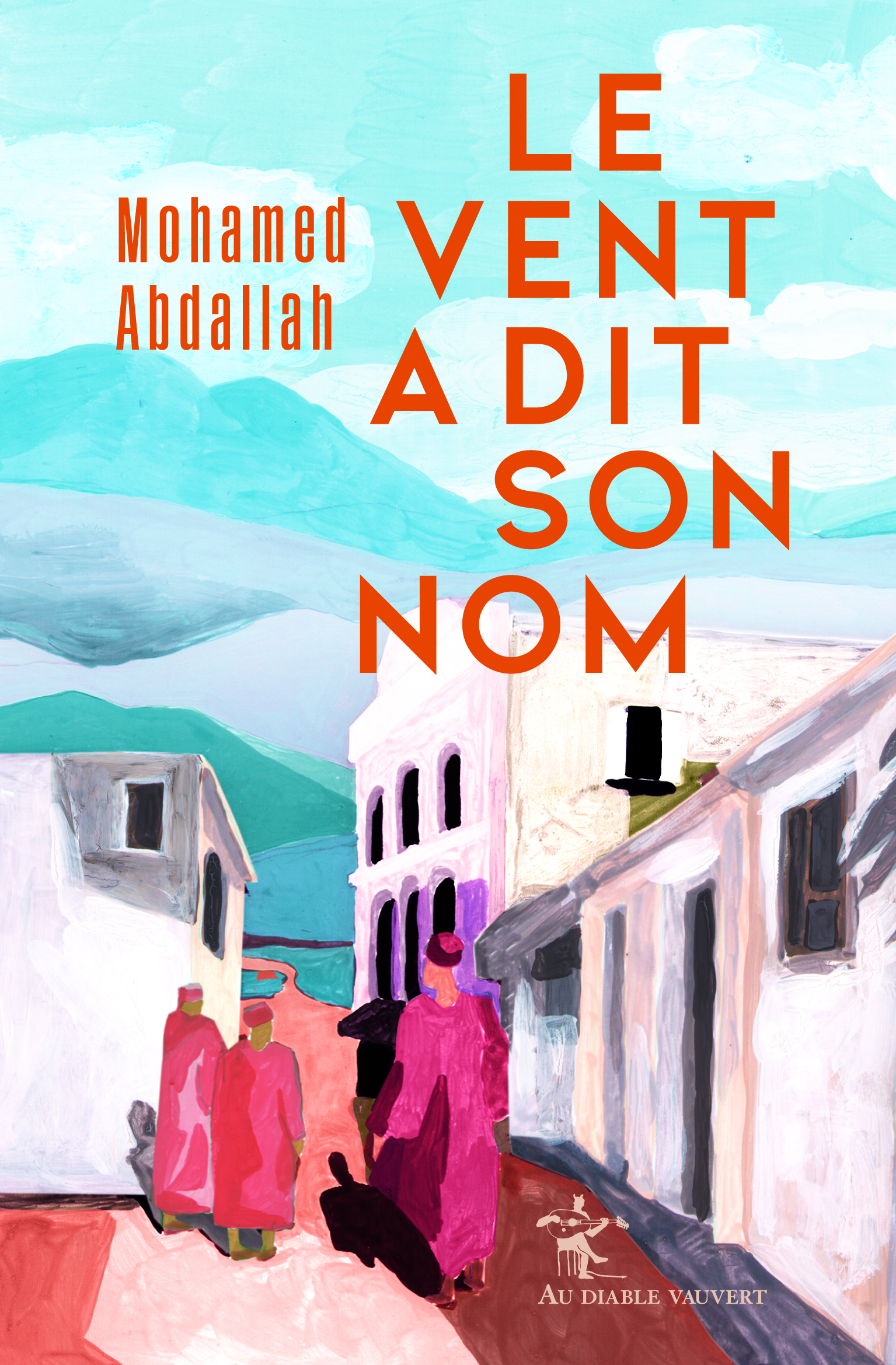 Couverture Le Vent a dit son nom, Abdallah Mohamed Couverture Le Vent a dit son nom, Abdallah Mohamed