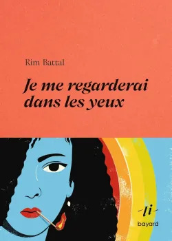 Couverture Je me regarderai dans les yeux, Rim Battal Couverture Je me regarderai dans les yeux, Rim Battal