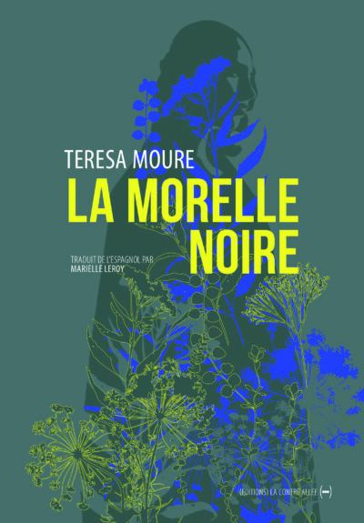 La Morelle noire, Teresa Moure La Morelle noire, Teresa Moure