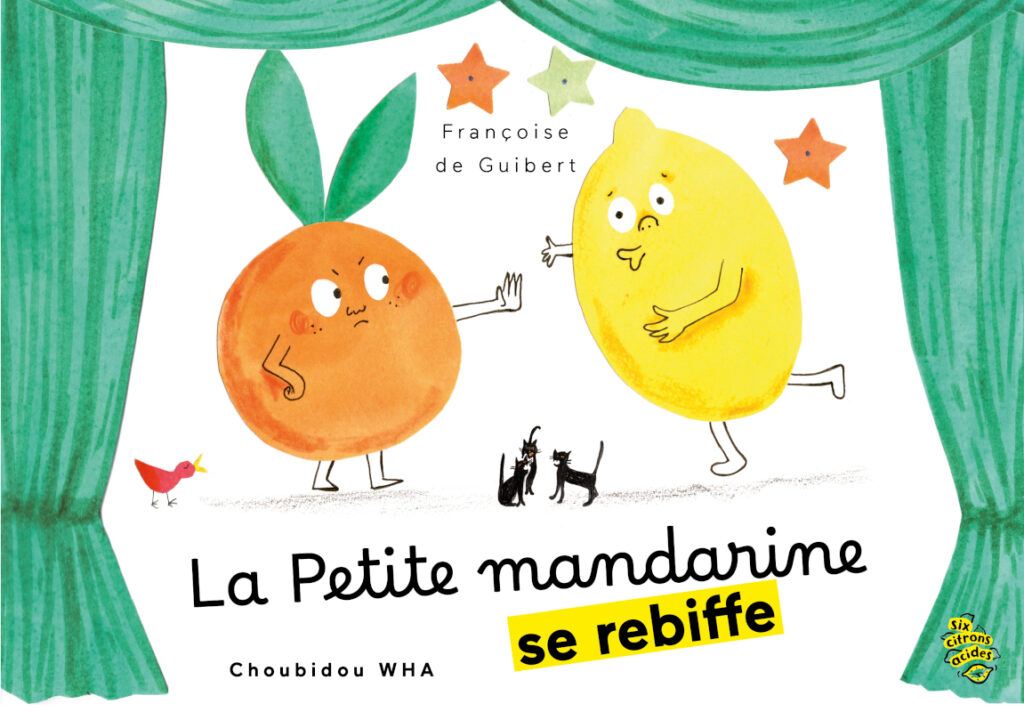 La petite mandarine se rebiffe