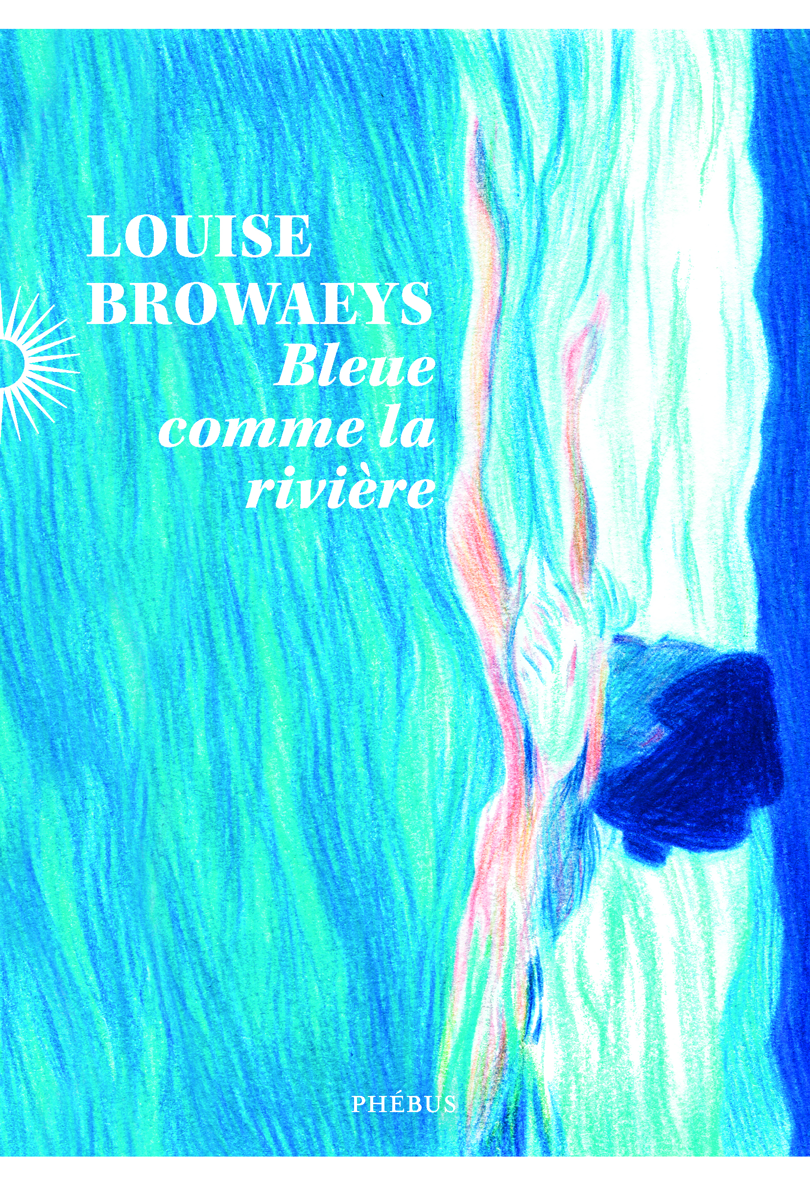 Bleue comme la rivière
